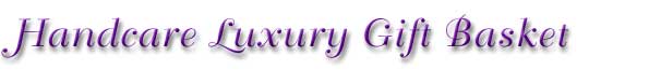 Handcare Luxury Gift Basket