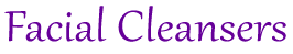 Facial Cleansers